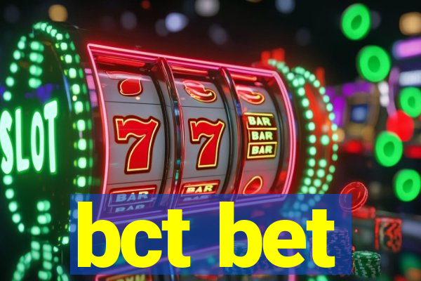 bct bet